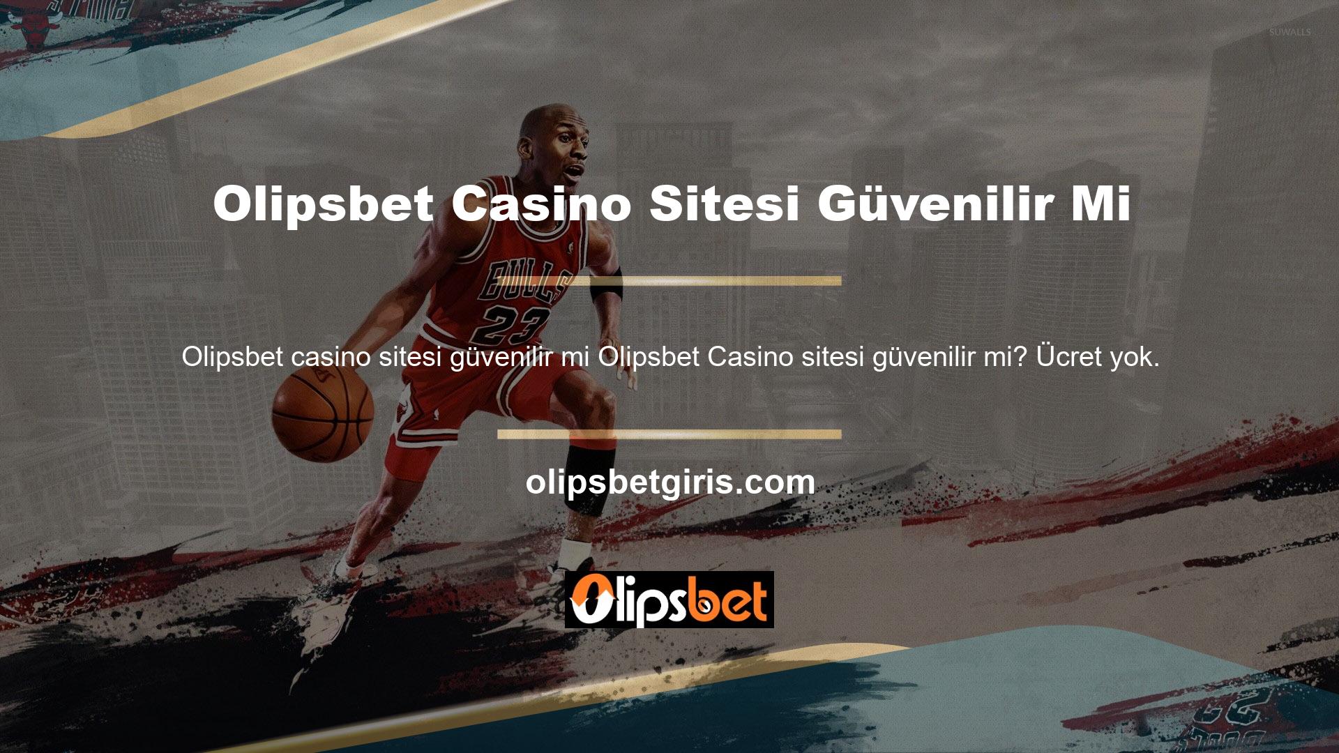 Olipsbet Casino Sitesi Güvenilir Mi